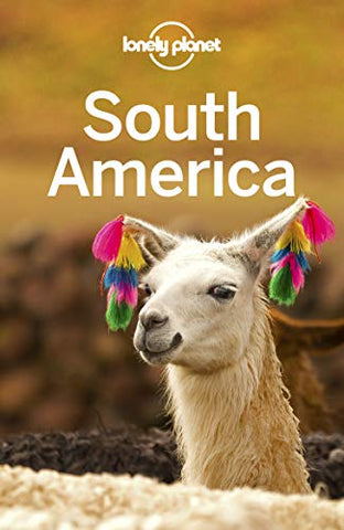 Lonely Planet South America (Travel Guide)