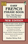 Easy French Phrase Book NEW EDITION: Over 700 Phrases for Everyday Use (Dover Language Guides French)