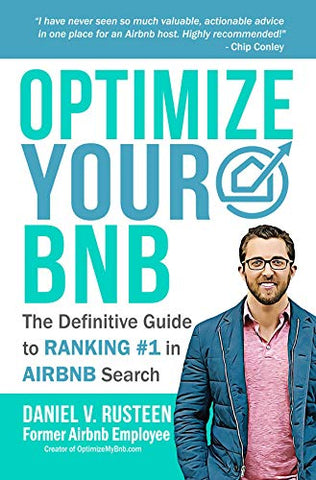 Optimize YOUR Bnb: The Definitive Guide to Ranking #1 in Airbnb Search