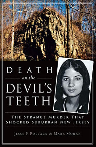 Death on the Devil's Teeth: The Strange Murder That Shocked Suburban New Jersey (True Crime)